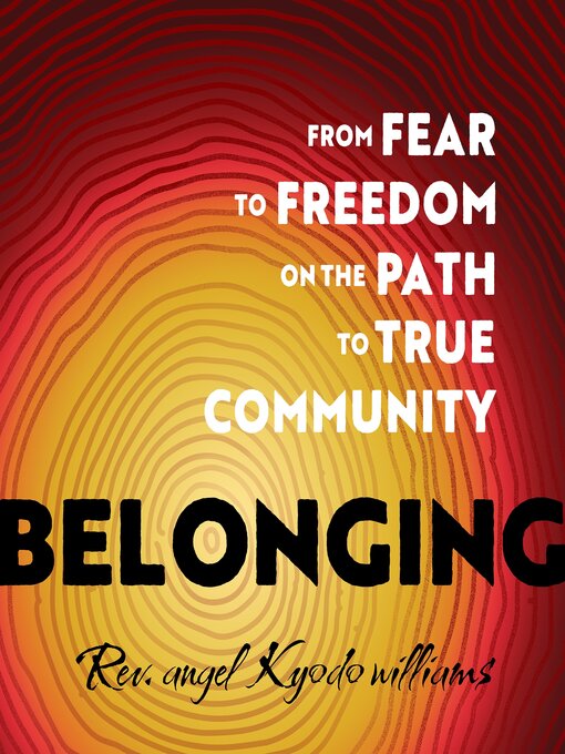 Title details for Belonging by Rev. angel Kyodo williams - Wait list